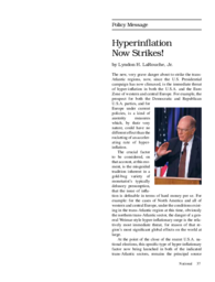 2012-11-16: Policy Message: Hyperinflation Now Strikes!