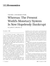 2008-11-14: The November 11th Resolution: Whereas: The Present World’s Monetary System Is Now Hopelessly Bankrupt